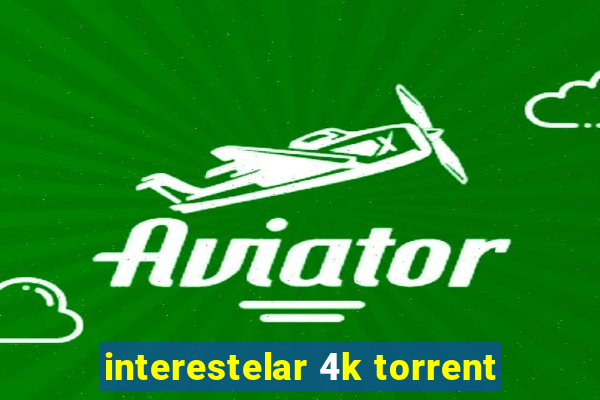 interestelar 4k torrent